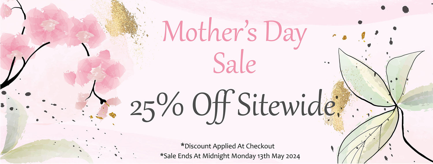 Mother's Day Sale - 25% Off Sitewide | Discount Applied at Checkout